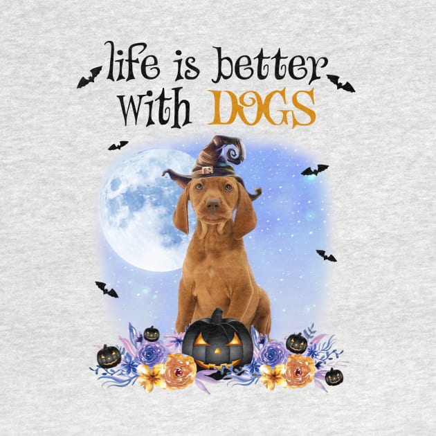 Vizsla Witch Hat Life Is Better With Dogs Halloween by Marcelo Nimtz